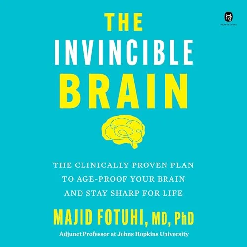 The Invincible Brain By Majid Fotuhi